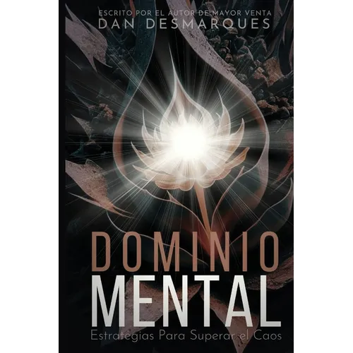 Dominio Mental: Estrategias Para Superar el Caos - Paperback