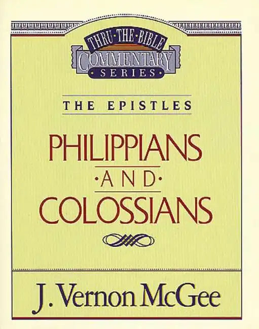 Thru the Bible Vol. 48: The Epistles (Philippians/Colossians) - Paperback
