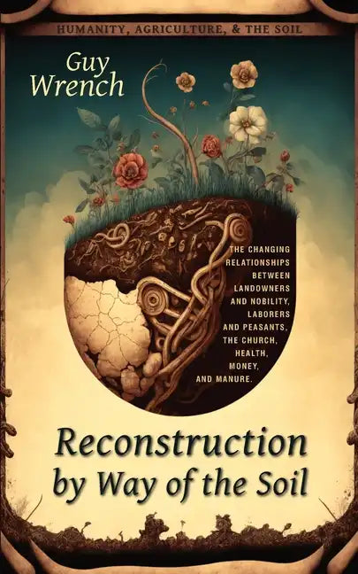 Reconstruction by Way of the Soil - Paperback