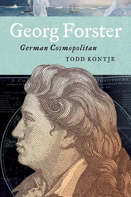 Georg Forster: German Cosmopolitan - Hardcover