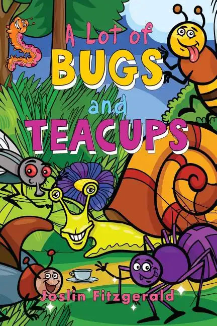 A Lot of Bugs and Teacups - Paperback