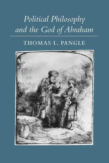 Political Philosophy and the God of Abraham - Paperback