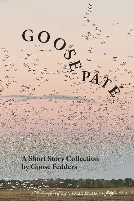 Goose Pâté - Paperback
