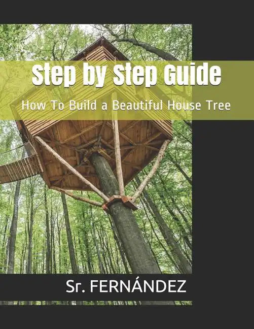 How to Build a Beautiful Tree House - Paperback