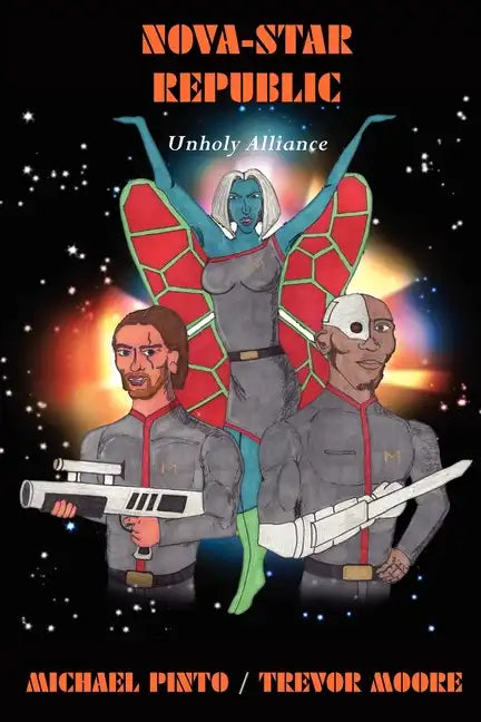 Nova-Star Republic: Unholy Alliance - Paperback