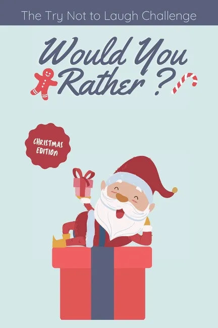 The Try Not to Laugh Challenge - Would you Rather? Christmas Edition: funny christmas stocking stuffers, A Fun Family Activity Book for Boys and Girls - Paperback