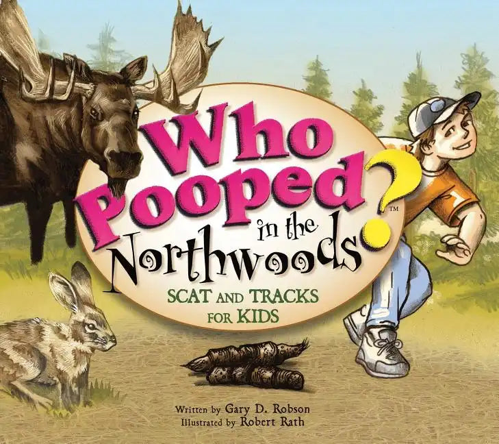 Who Pooped in the Northwoods? - Paperback