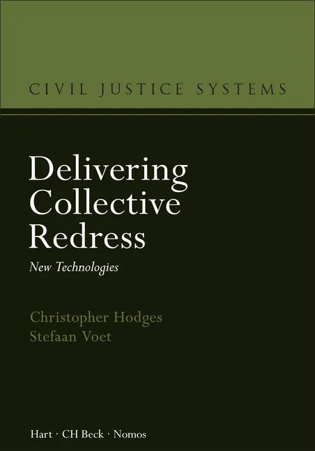 Delivering Collective Redress: New Technologies - Hardcover