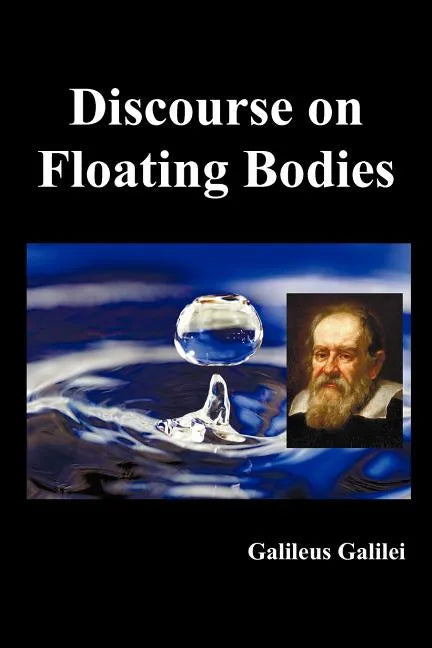 Discourse on Floating Bodies, Fully Illustrated - Paperback