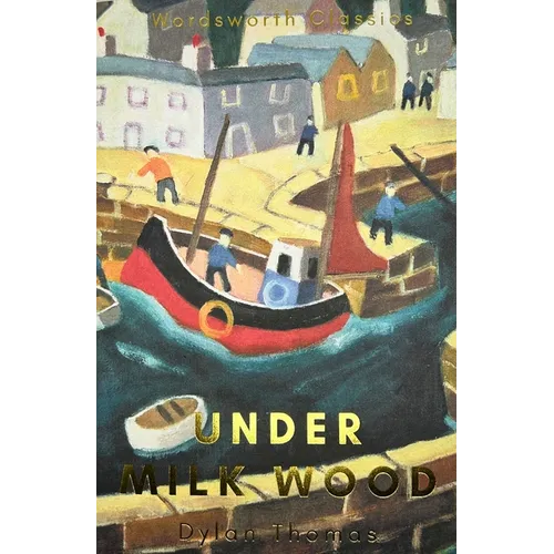 Under Milk Wood: Including Portrait of the Artist as a Young Dog - Paperback
