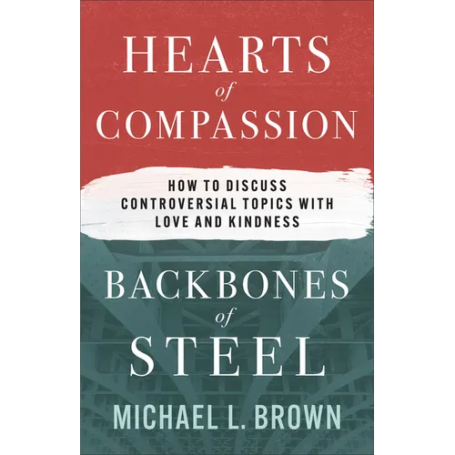 Hearts of Compassion, Backbones of Steel - Hardcover