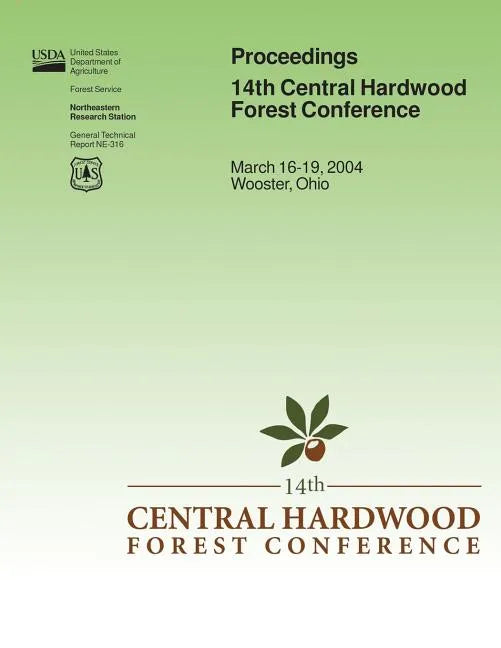 Proceedings 14th Central Hardwood Forest Conference - Paperback