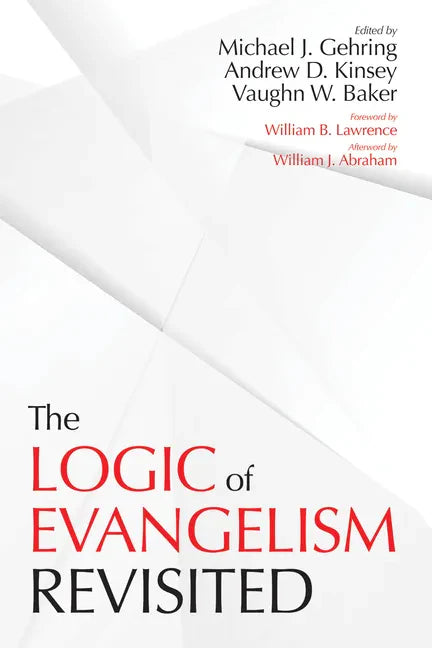 The Logic of Evangelism: Revisited - Hardcover