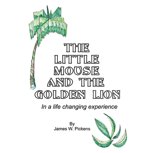 The Little Mouse and the Golden Lion - Hardcover