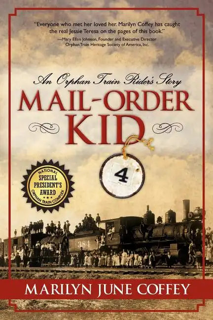 Mail-Order Kid: An Orphan Train Rider's Story - Paperback