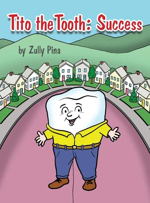Tito the Tooth: Success - Hardcover