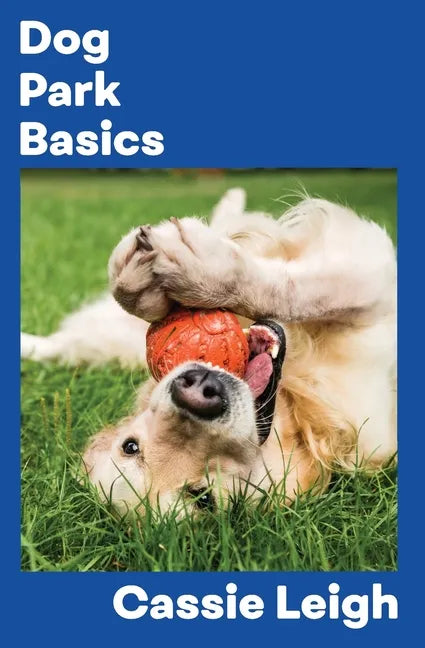 Dog Park Basics - Paperback