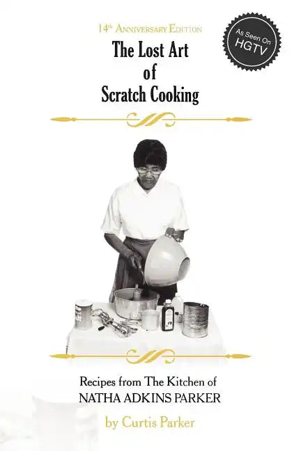 The Lost Art of Scratch Cooking - Paperback