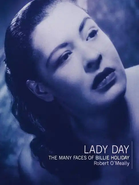 Lady Day: The Many Faces of Billie Holiday - Paperback