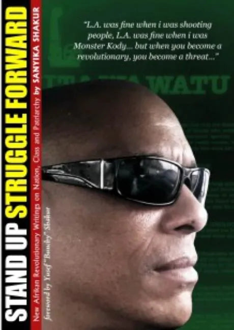 Stand Up, Struggle Forward: New Afrikan Revolutionary Writings on Nation, Class and Patriarchy - Paperback