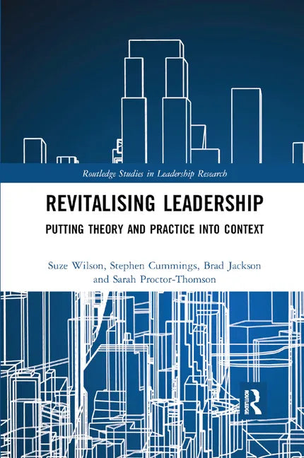 Revitalising Leadership: Putting Theory and Practice Into Context - Paperback