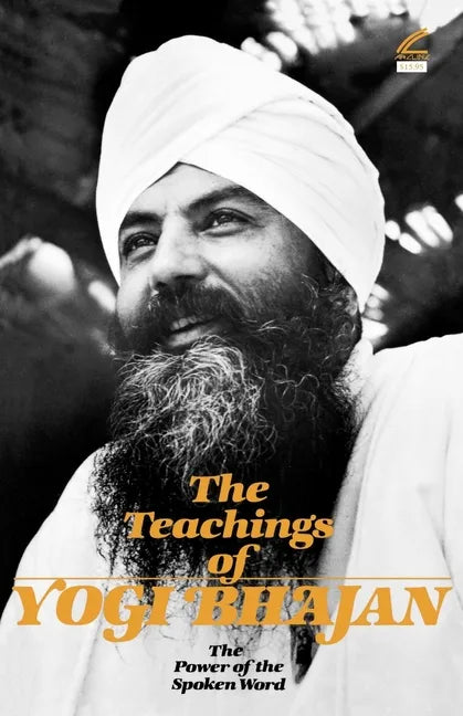 The Teachings of Yogi Bhajan: The Power of the Spoken Word - Paperback