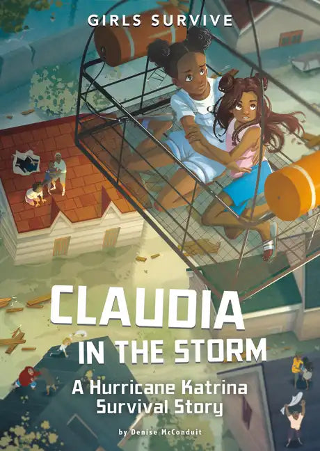 Claudia in the Storm: A Hurricane Katrina Survival Story - Hardcover