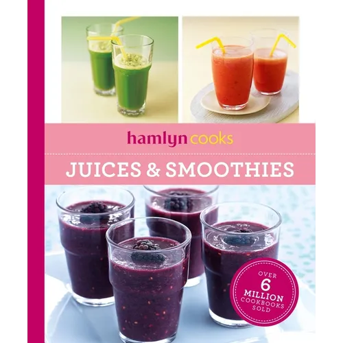 Hamlyn Cooks: Juices & Smoothies - Paperback