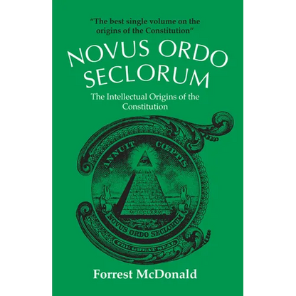 Novus Ordo Seclorum: The Intellectual Origins of the Constitution - Paperback
