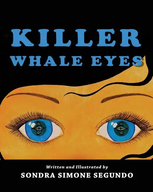 Killer Whale Eyes - Paperback