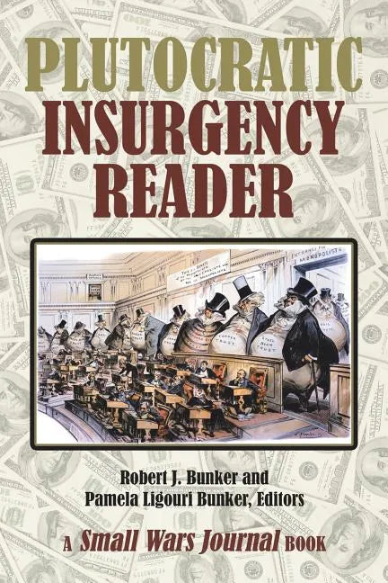 Plutocratic Insurgency Reader - Paperback