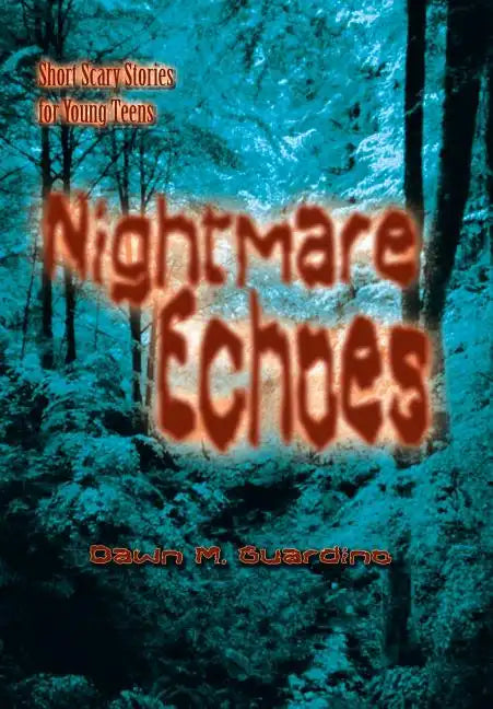 Nightmare Echoes: Short Scary Stories for Young Teens - Hardcover