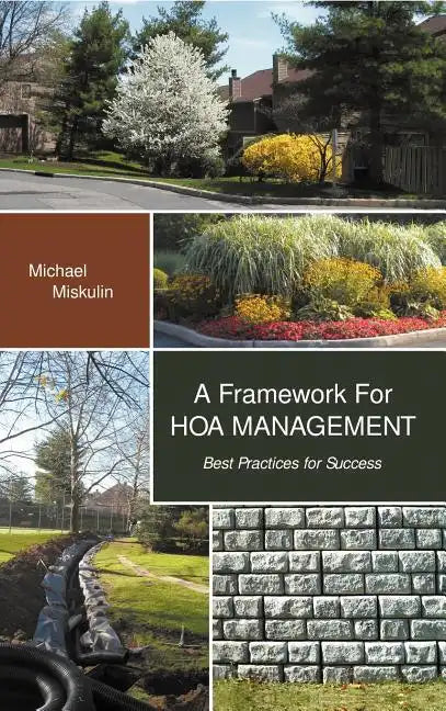 A Framework for Hoa Management: Best Practices for Success - Hardcover