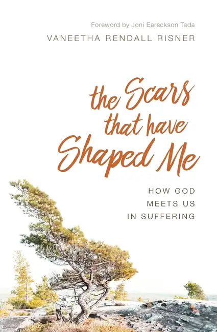 The Scars That Have Shaped Me: How God Meets Us in Suffering - Paperback