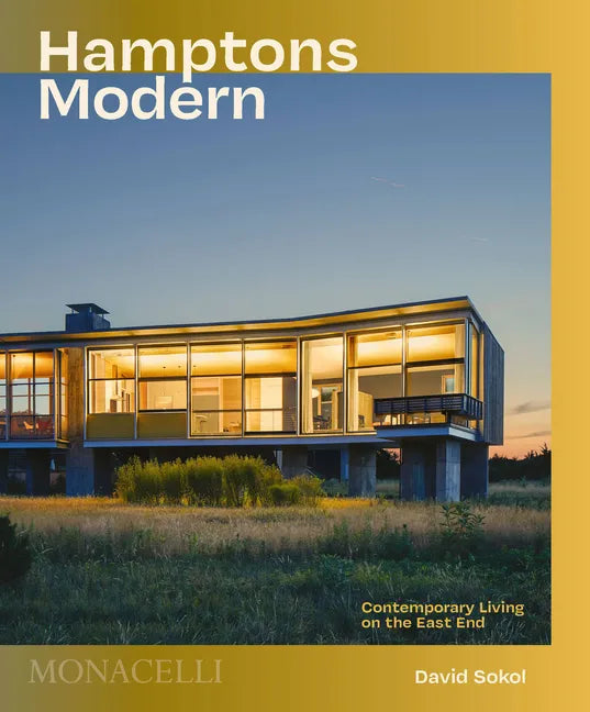 Hamptons Modern: Contemporary Living on the East End - Hardcover