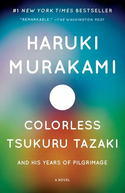 Colorless Tsukuru Tazaki and His Years of Pilgrimage - Paperback