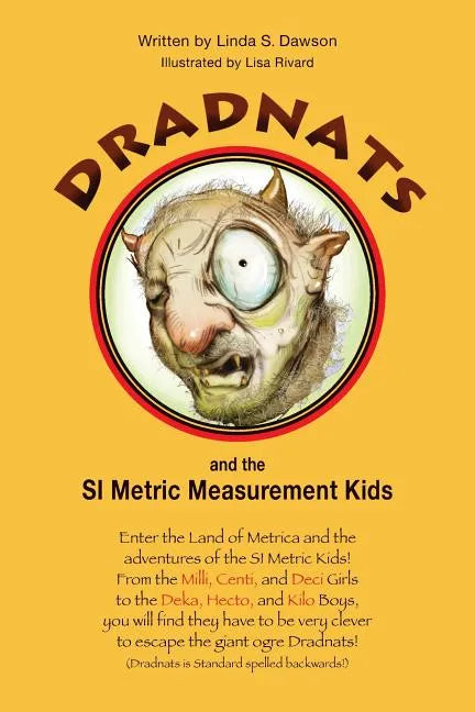 Dradnats and the SI Metric Measurement Kids - Paperback