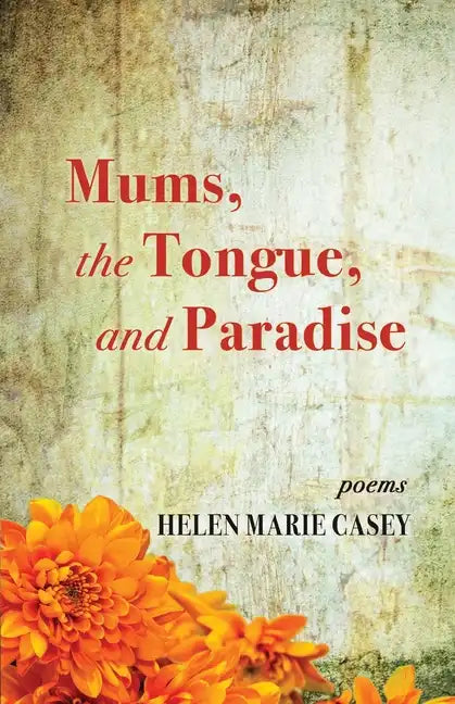 Mums, the Tongue, and Paradise - Paperback