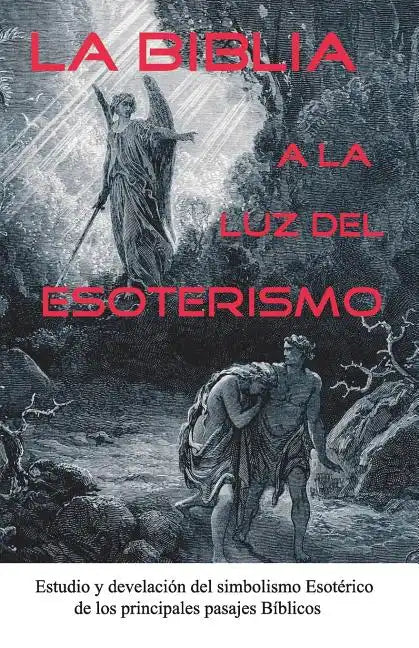 La Biblia a la Luz del Esoterismo - Paperback