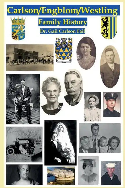 Carlson/Engblom/Westling Family History - Paperback