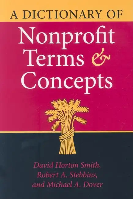 A Dictionary of Nonprofit Terms and Concepts - Hardcover