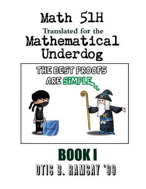 Stanford Math 51H Translated for the Mathematical Underdog: Midterm 1: The Linear Algebra Menace - Paperback