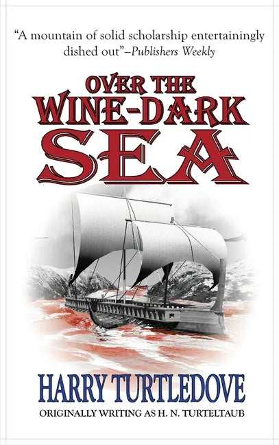 Over the Wine-Dark Sea - Hardcover