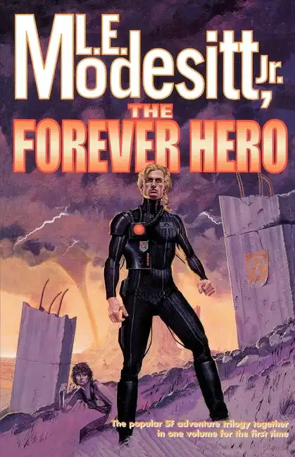 The Forever Hero: Dawn for a Distant Earth, the Silent Warrior, in Endless Twilight - Paperback