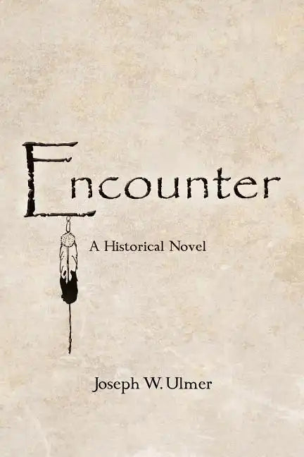 Encounter: A Historical Novel - Paperback