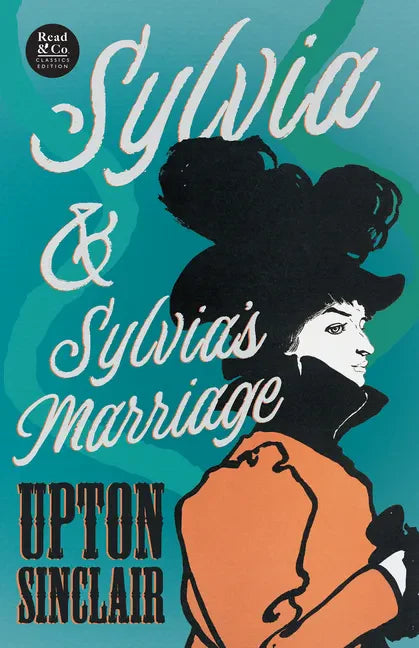 Sylvia & Sylvia's Marriage (Read & Co. Classics Edition) - Paperback