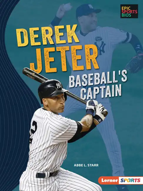 Derek Jeter: Baseball's Captain - Library Binding