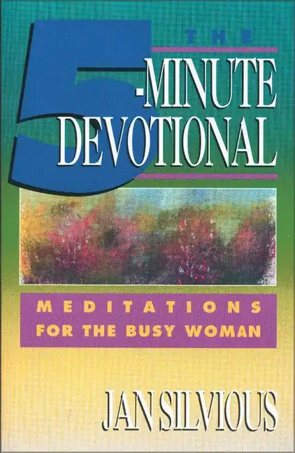 The Five-Minute Devotional: Meditations for the Busy Woman - Paperback