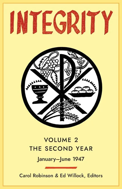 Integrity, Volume 2 (1947): (January - June) - Paperback