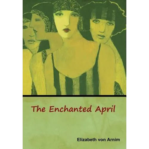The Enchanted April - Hardcover